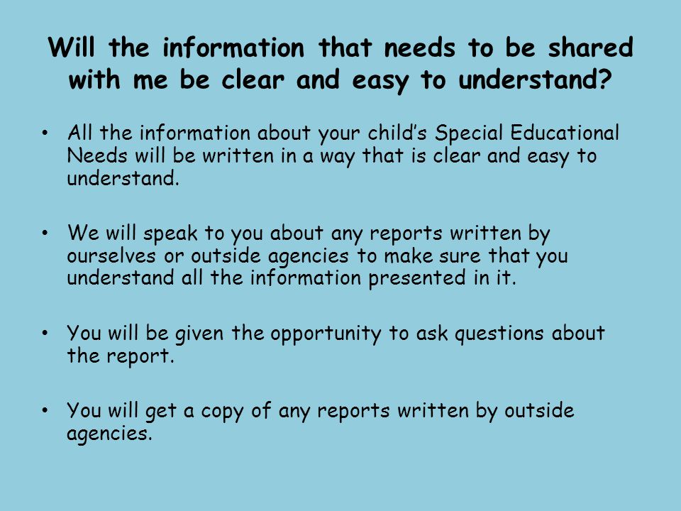 Will the information that needs to be shared with me be clear and easy to understand.