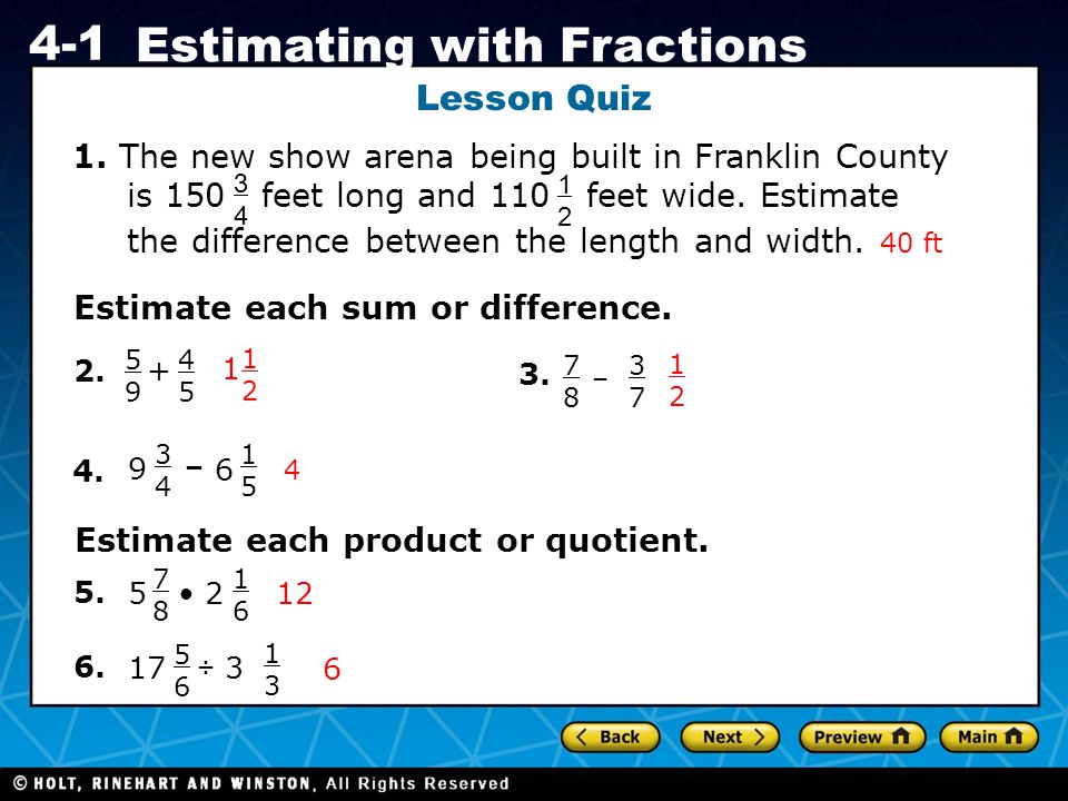 Holt CA Course Estimating with Fractions Lesson Quiz Estimate each sum or difference.