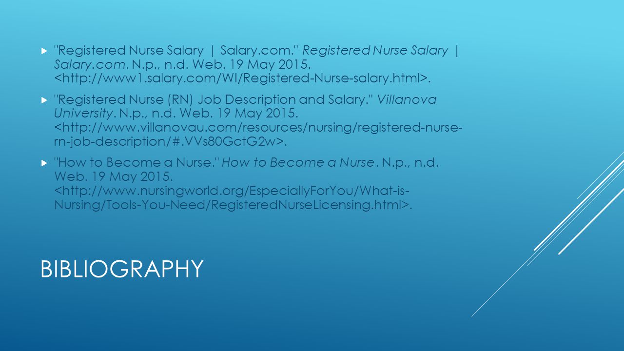 BIBLIOGRAPHY  Registered Nurse Salary | Salary.com. Registered Nurse Salary | Salary.com.