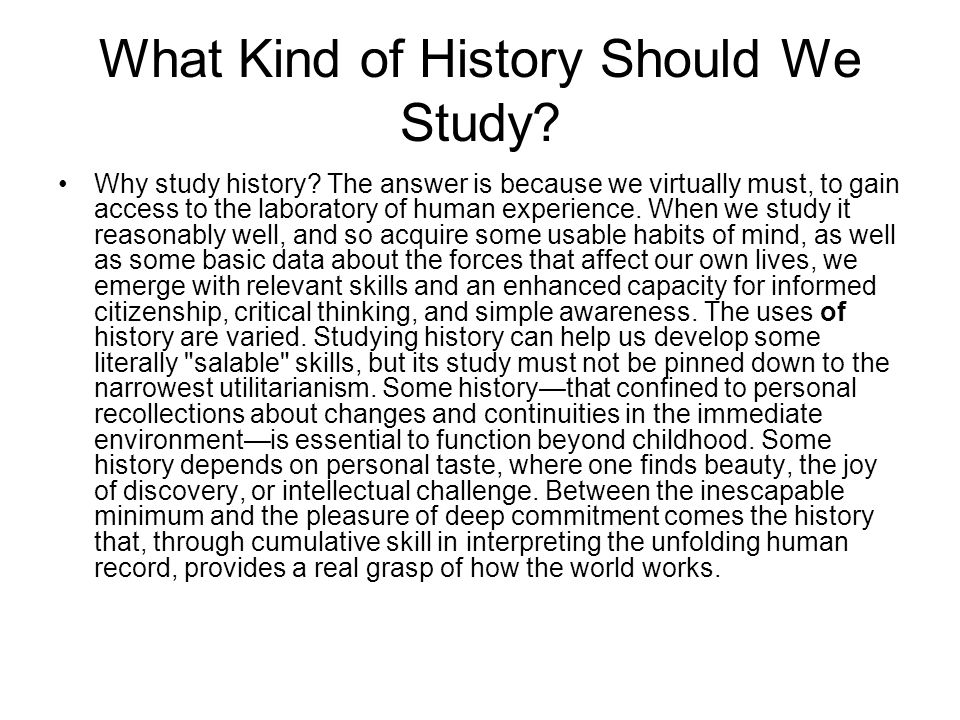 why study history 3 essay Why history is important the study of history is important because we learn from our mistakes why history is important essaythe reason why the. why study history 3 essay Why history is important the study of history is important because we learn from our mistakes why history is important essaythe reason why the.