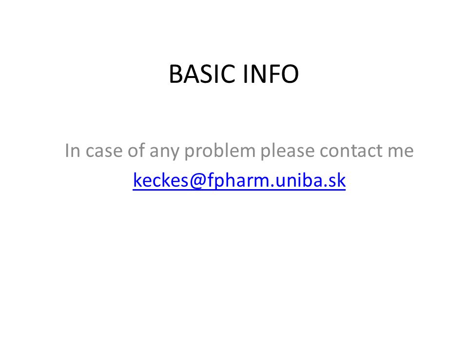 BASIC INFO In case of any problem please contact me