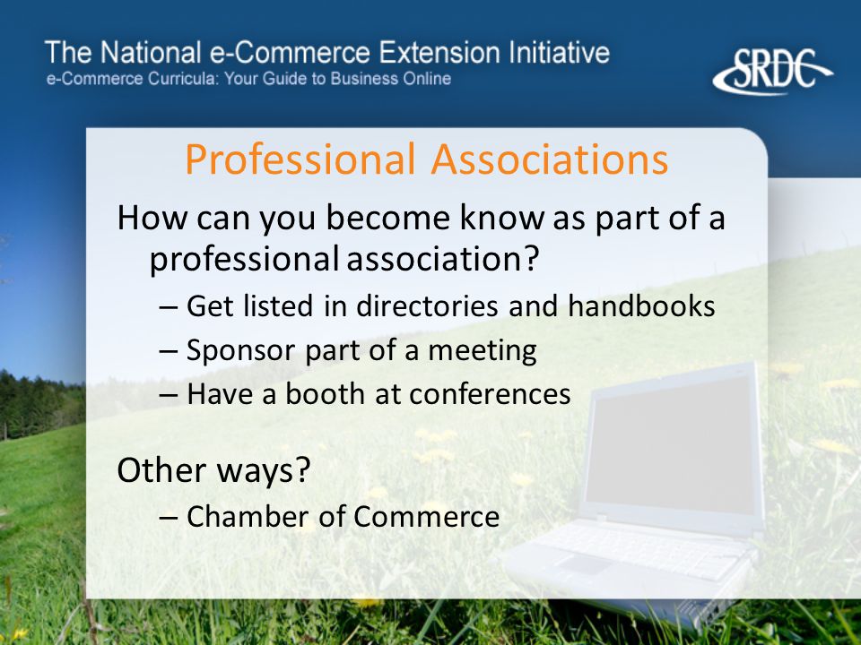 Professional Associations How can you become know as part of a professional association.