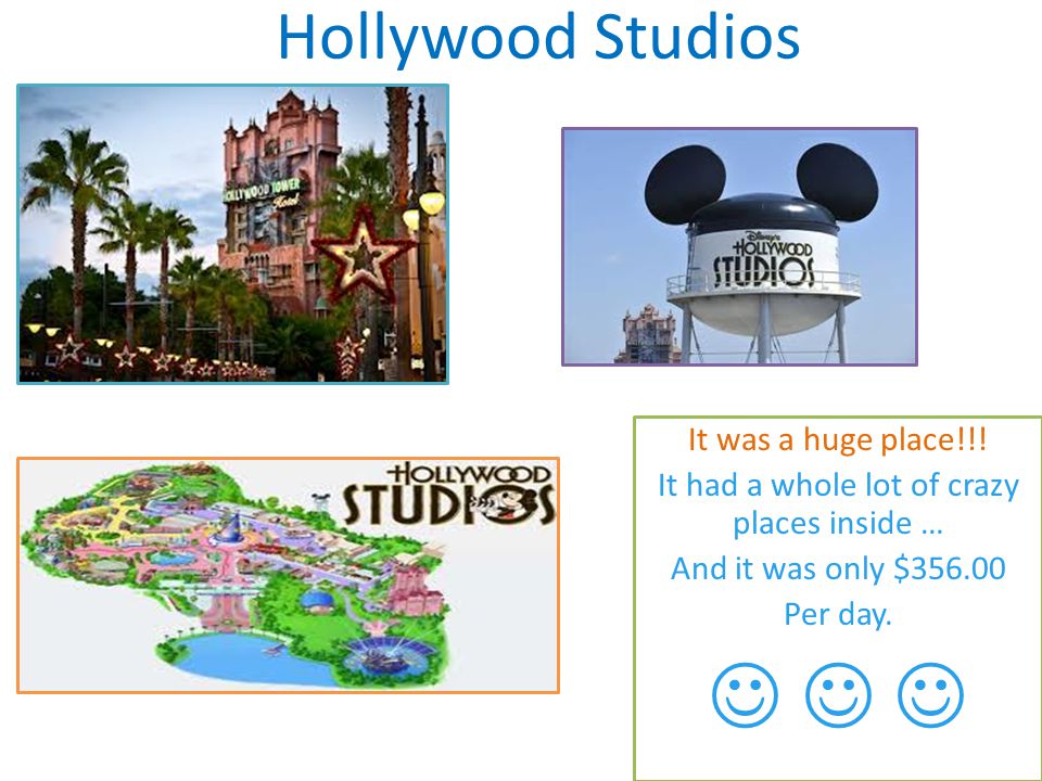 Hollywood Studios It was a huge place!!.