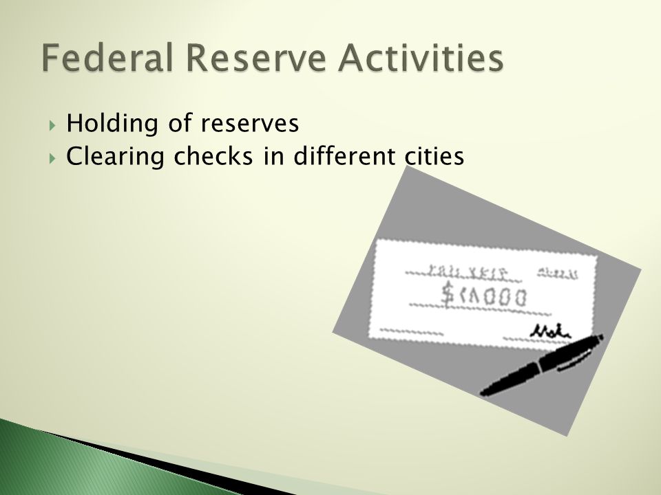  Holding of reserves  Clearing checks in different cities