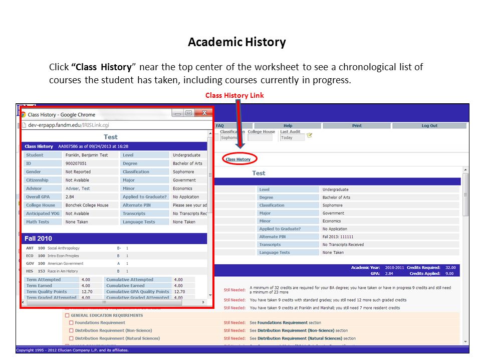 Click Class History near the top center of the worksheet to see a chronological list of courses the student has taken, including courses currently in progress.