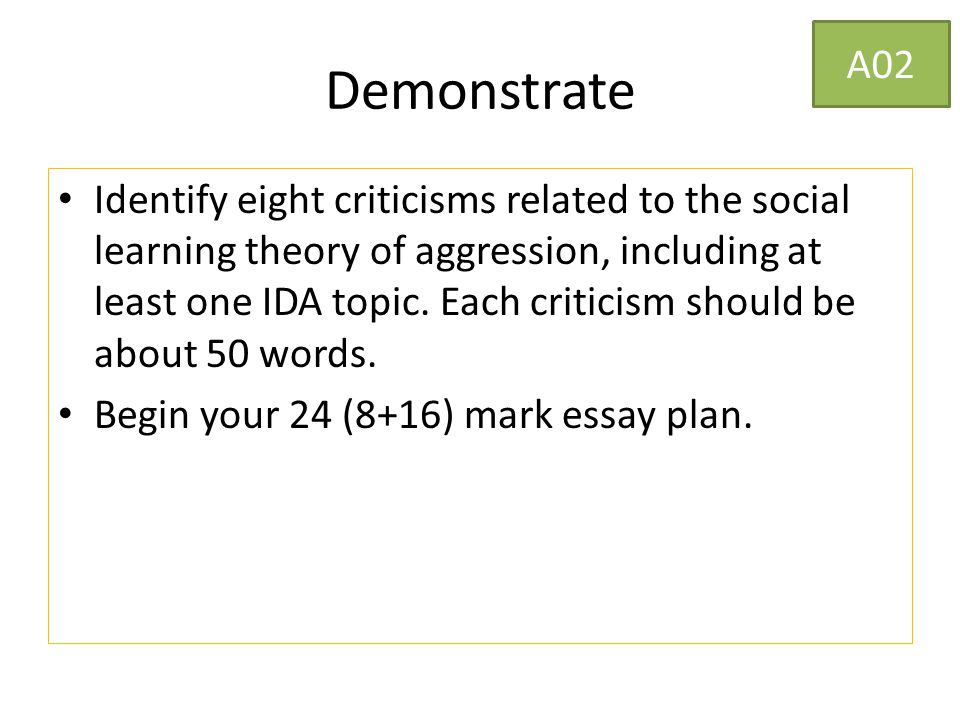 Identify eight criticisms related to the social learning theory of aggression, including at least one IDA topic.