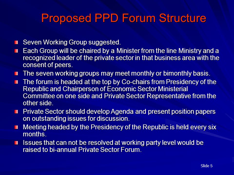 Slide 5 Proposed PPD Forum Structure Seven Working Group suggested.