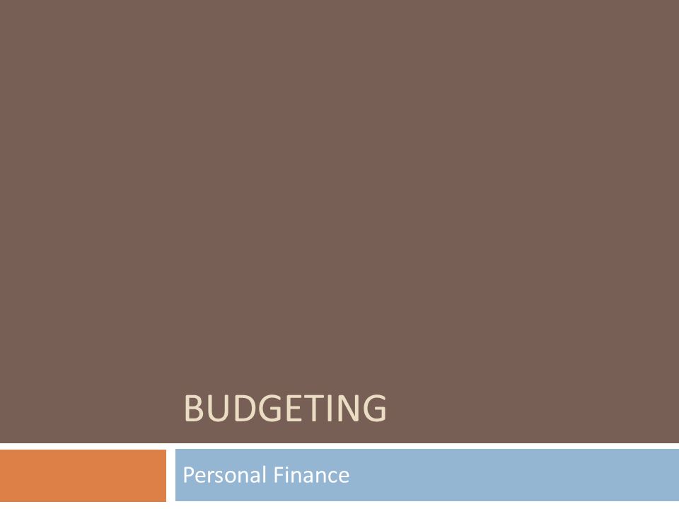 BUDGETING Personal Finance