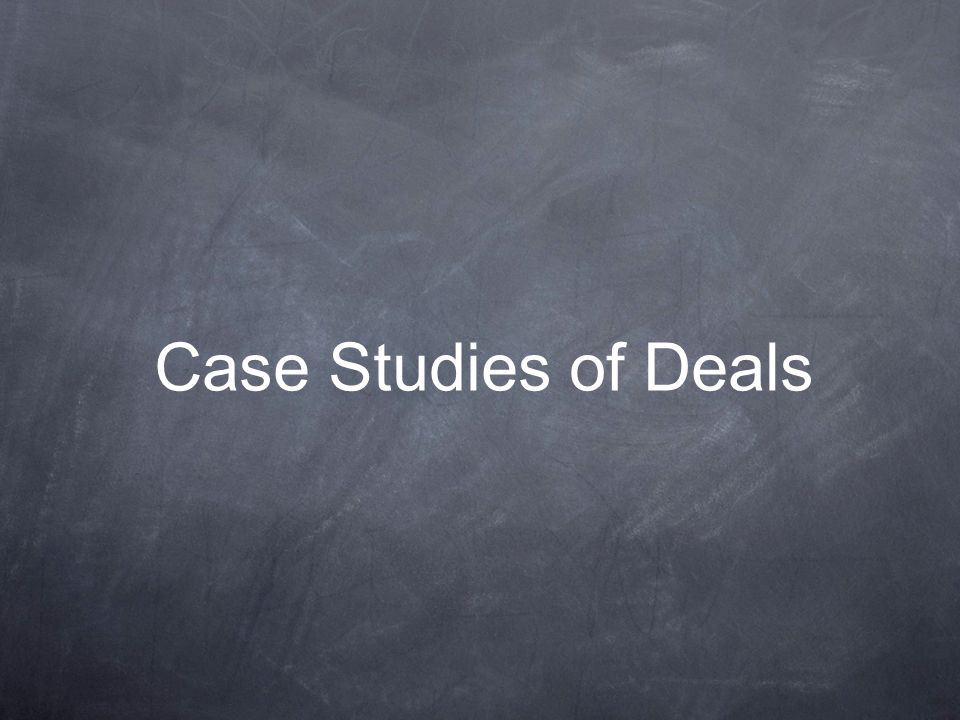Case Studies of Deals