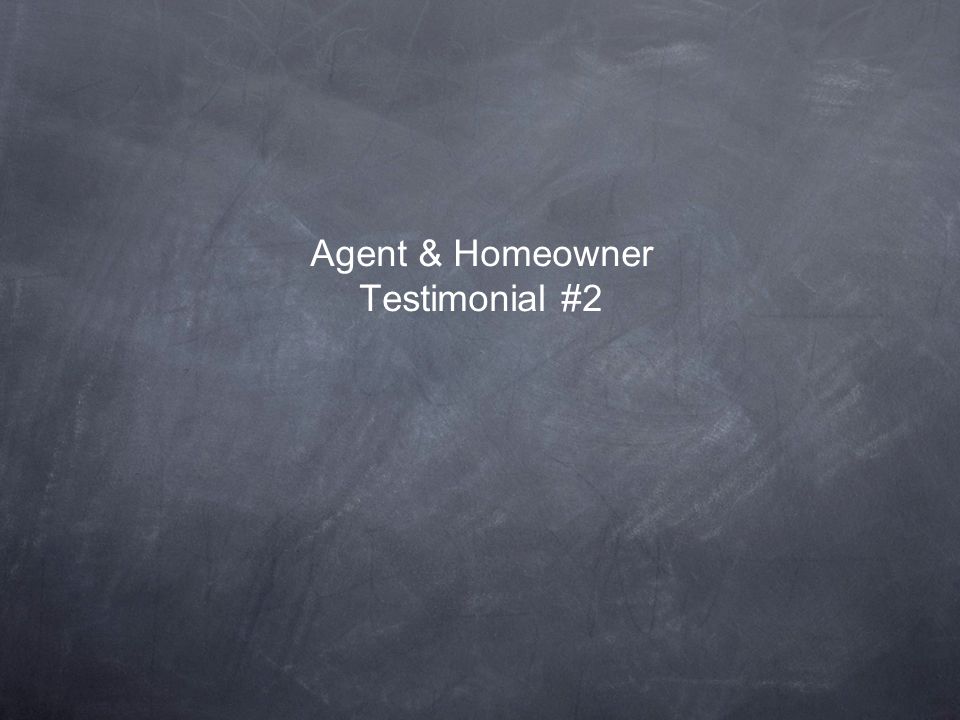 Agent & Homeowner Testimonial #2