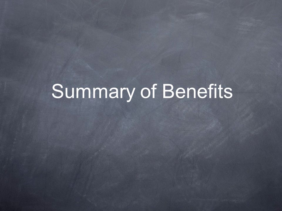 Summary of Benefits
