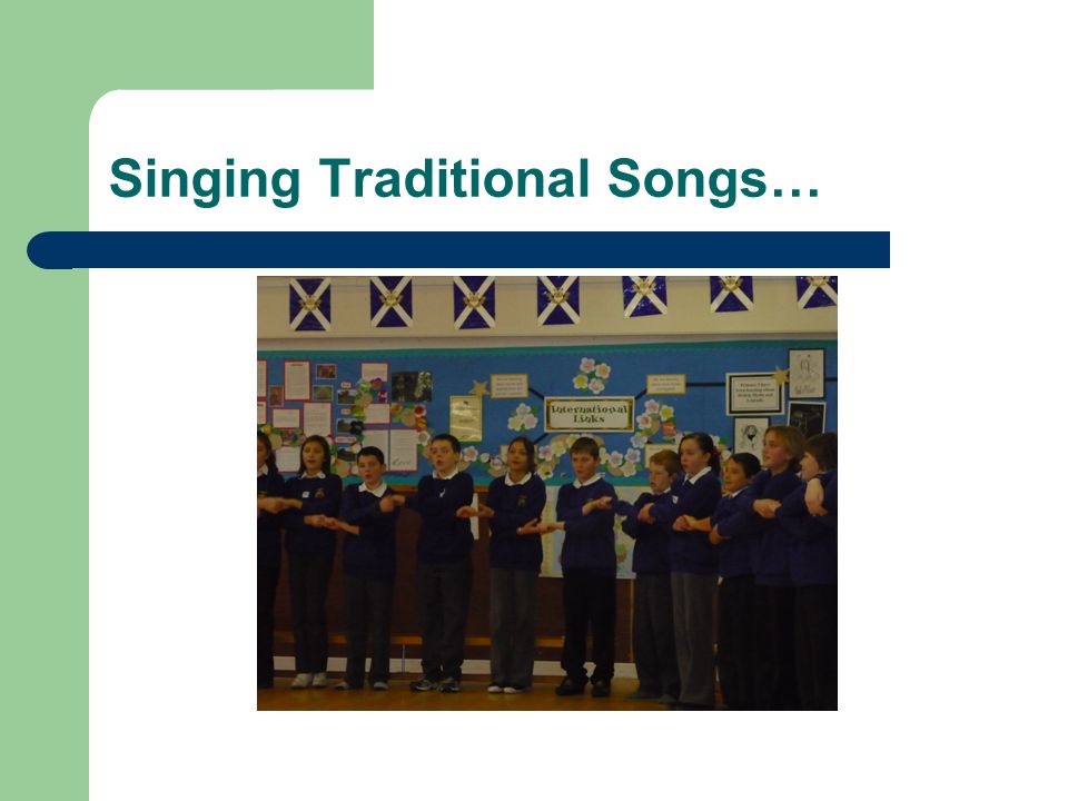 Singing Traditional Songs…
