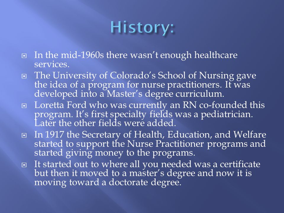  In the mid-1960s there wasn’t enough healthcare services.