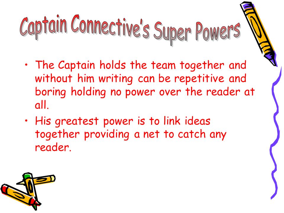 The Captain holds the team together and without him writing can be repetitive and boring holding no power over the reader at all.