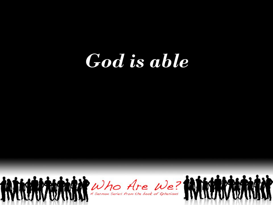 God is able