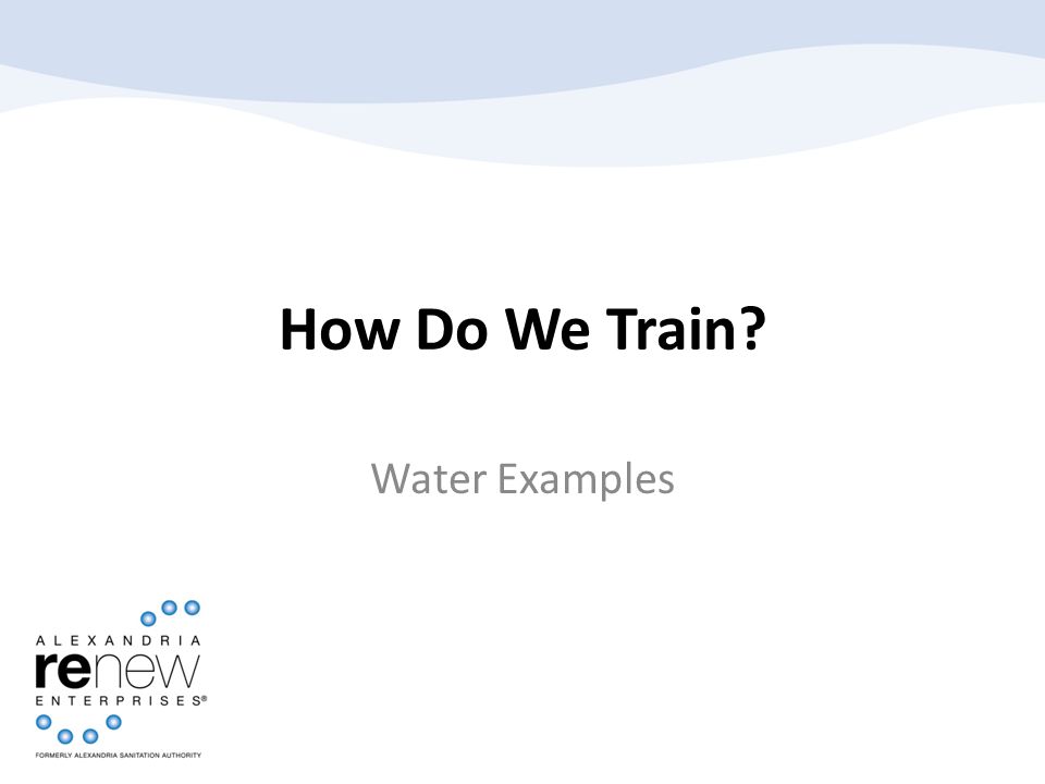 How Do We Train Water Examples