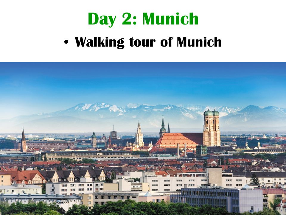 Day 2: Munich Walking tour of Munich