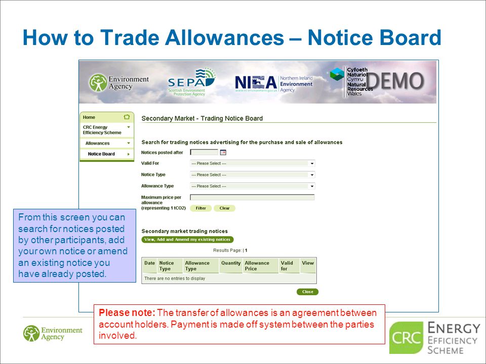 How to Trade Allowances – Notice Board From this screen you can search for notices posted by other participants, add your own notice or amend an existing notice you have already posted.
