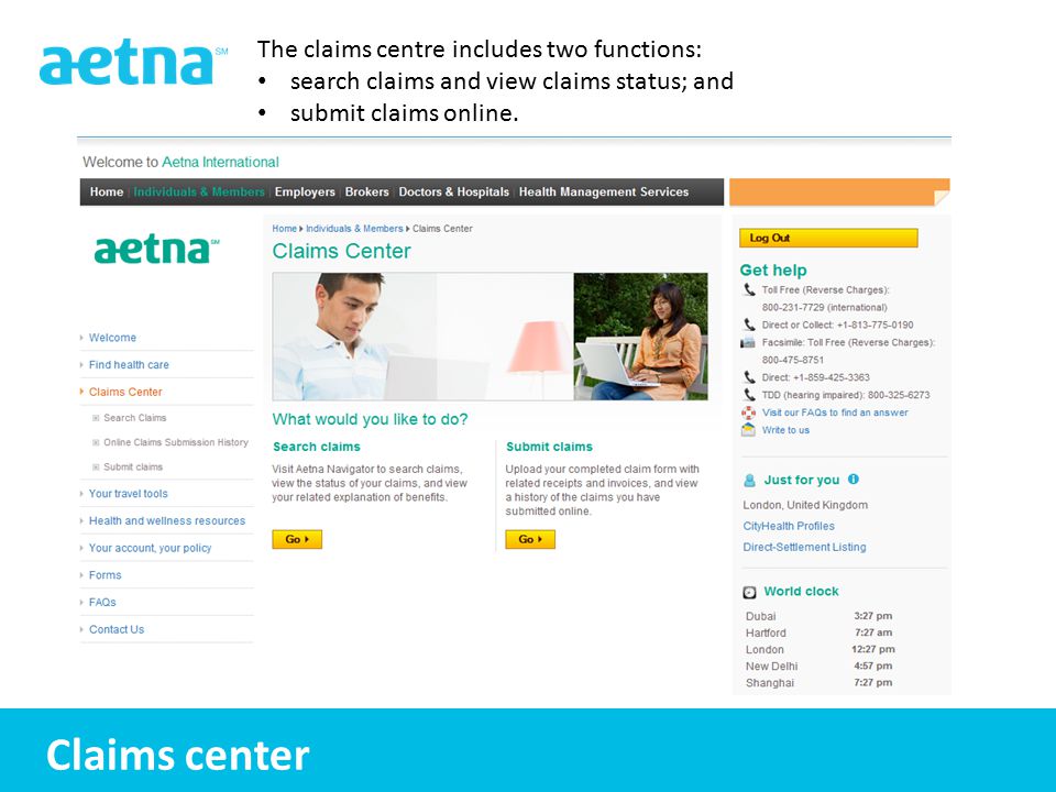 11 The claims centre includes two functions: search claims and view claims status; and submit claims online.