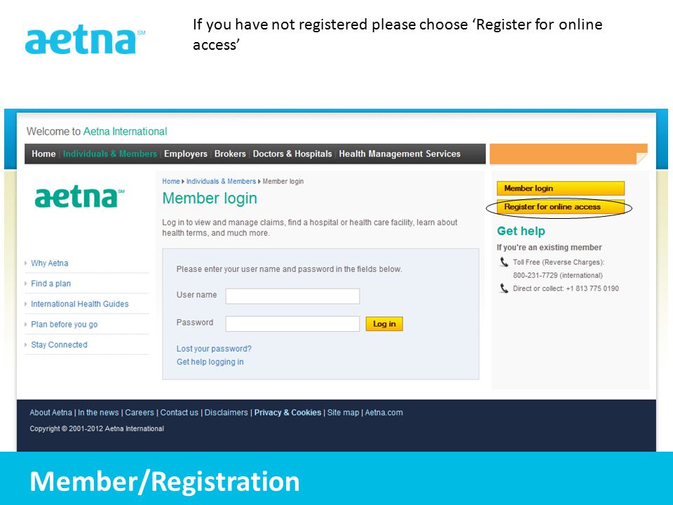 3 3 If you have not registered please choose ‘Register for online access’ Member/Registration