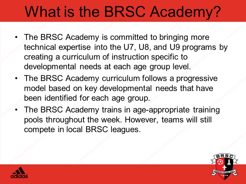 What is the BRSC Academy.