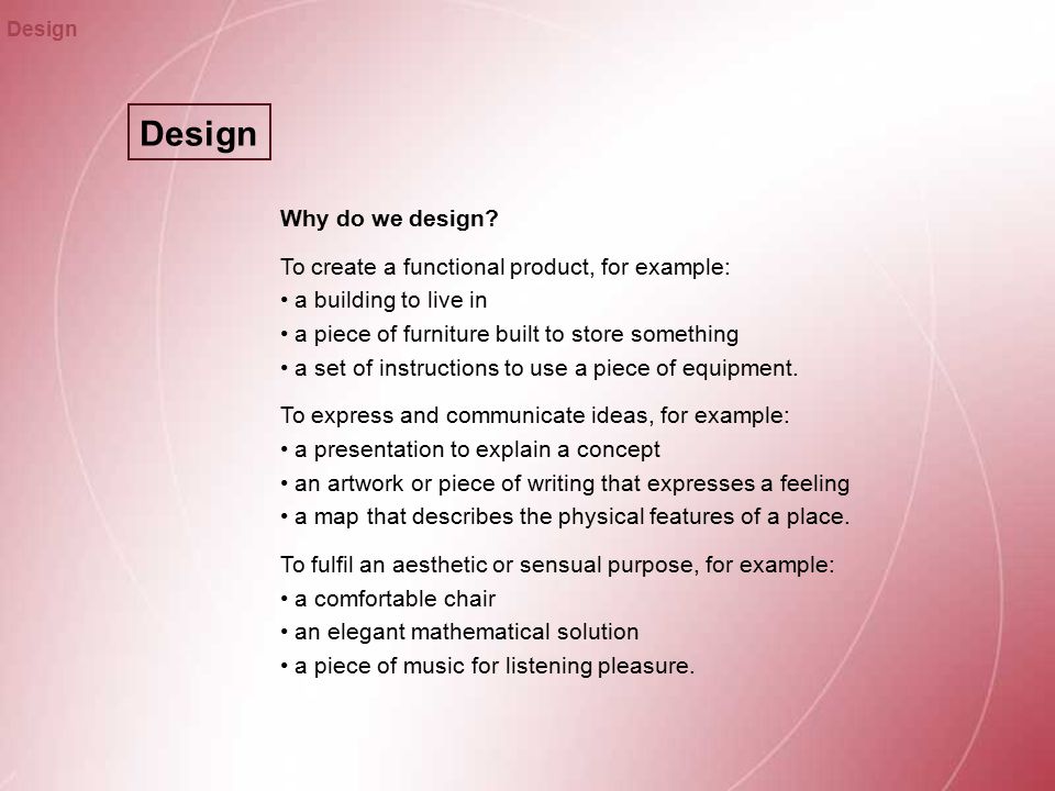 Design Why do we design.