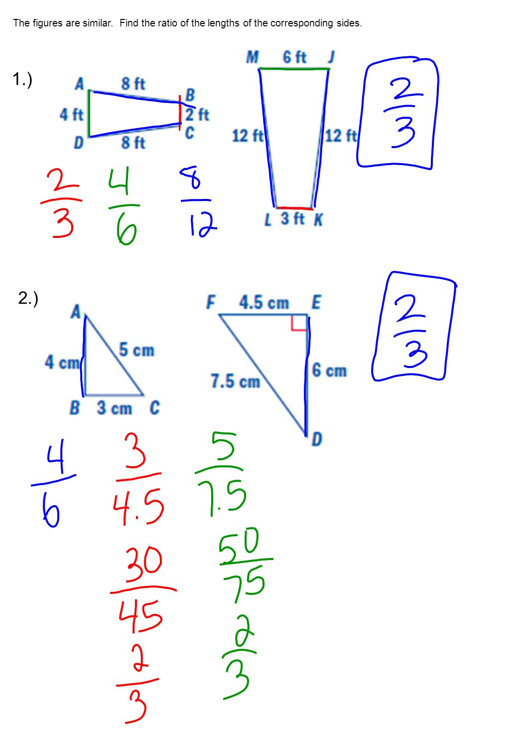 2.) 1.) The figures are similar. Find the ratio of the lengths of the corresponding sides.