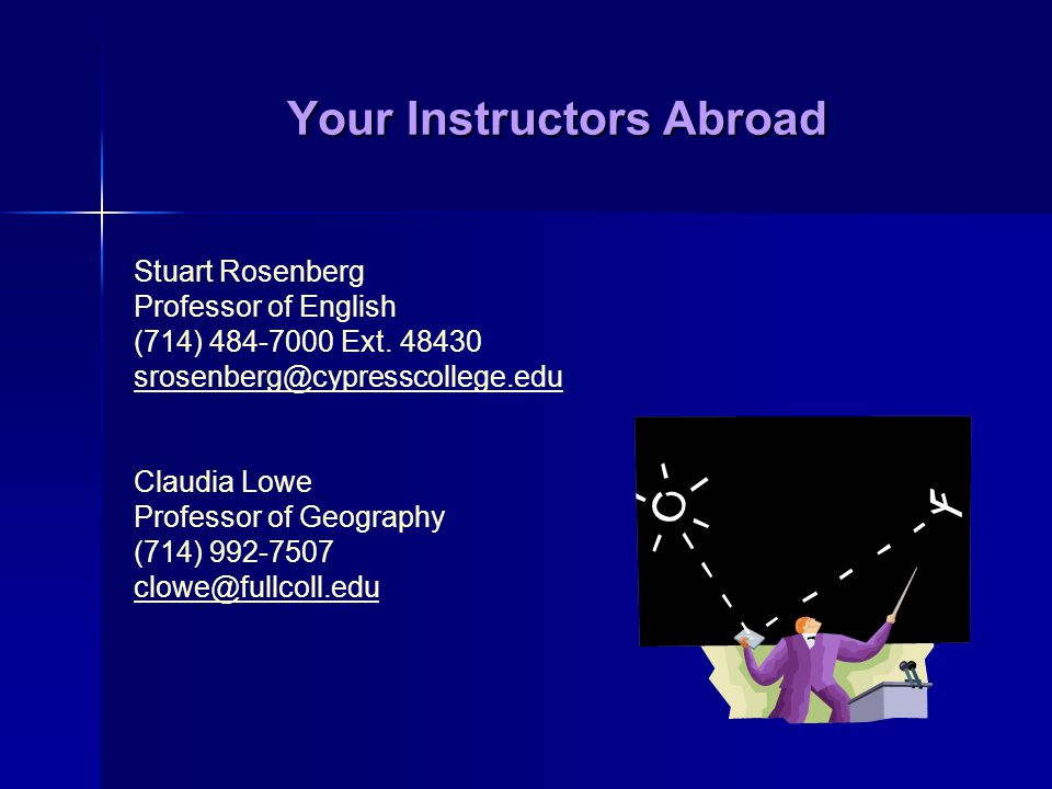 Your Instructors Abroad Stuart Rosenberg Professor of English (714) Ext.