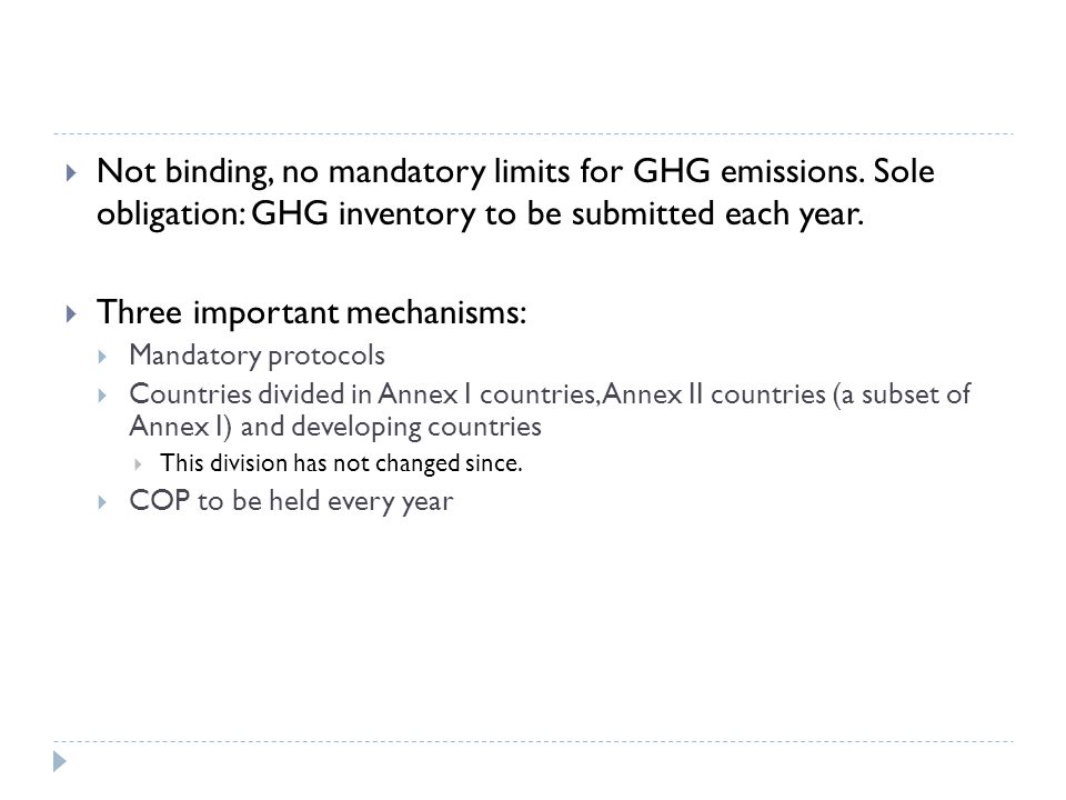  Not binding, no mandatory limits for GHG emissions.