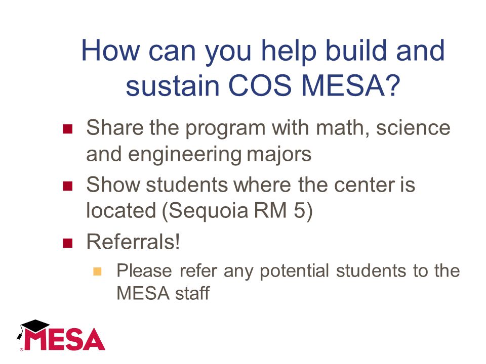 How can you help build and sustain COS MESA.