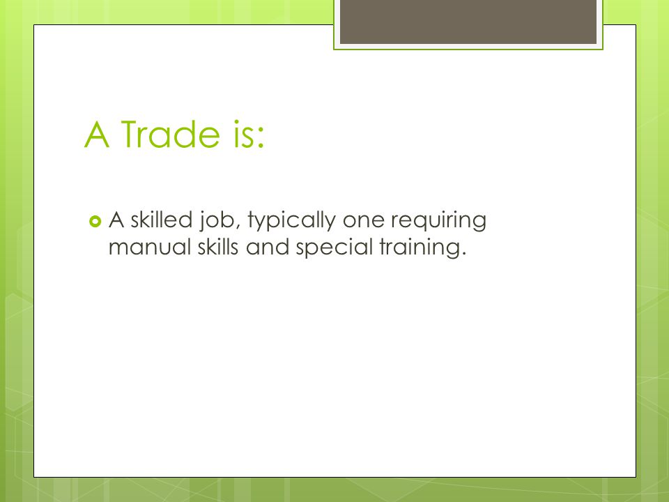 other special training or skills