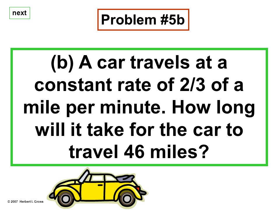 next (b) A car travels at a constant rate of 2/3 of a mile per minute.