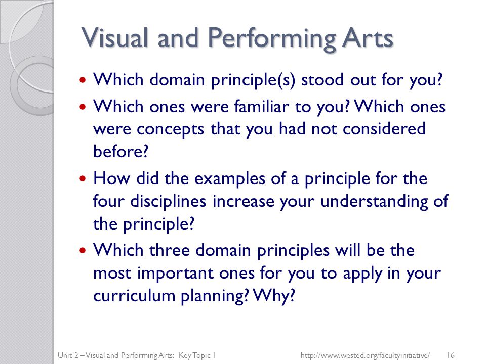 Visual and Performing Arts Which domain principle(s) stood out for you.