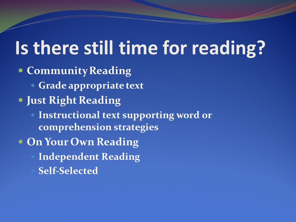 Is there still time for reading.