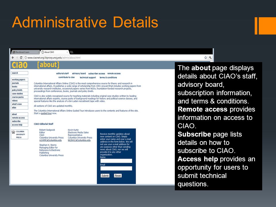 Administrative Details The about page displays details about CIAO’s staff, advisory board, subscription information, and terms & conditions.