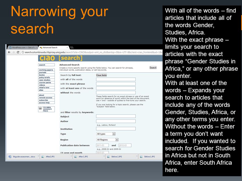 Narrowing your search With all of the words – find articles that include all of the words Gender, Studies, Africa.