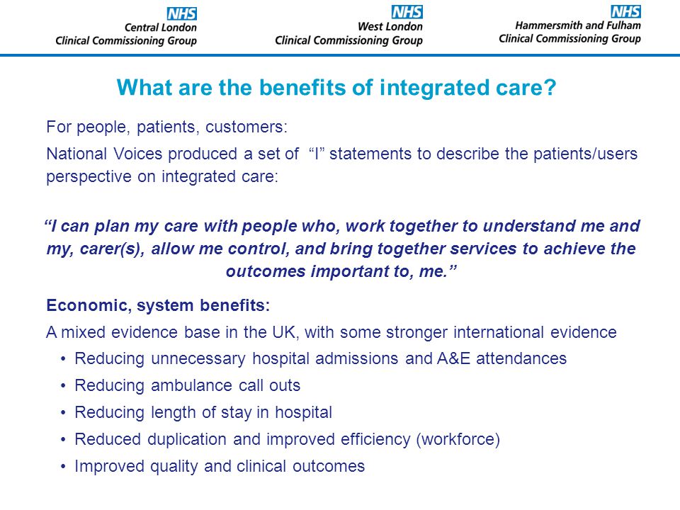 What are the benefits of integrated care.