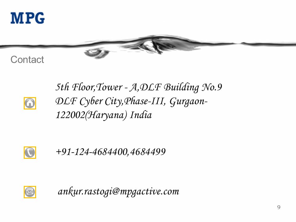 99 5th Floor,Tower - A,DLF Building No.9 DLF Cyber City,Phase-III, Gurgaon (Haryana) India , Contact