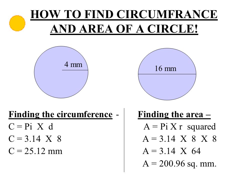 HOW TO FIND CIRCUMFRANCE AND AREA OF A CIRCLE.