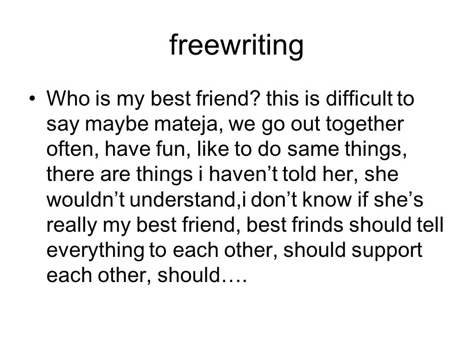 Best Friend ( descriptive writing of a friend) essays