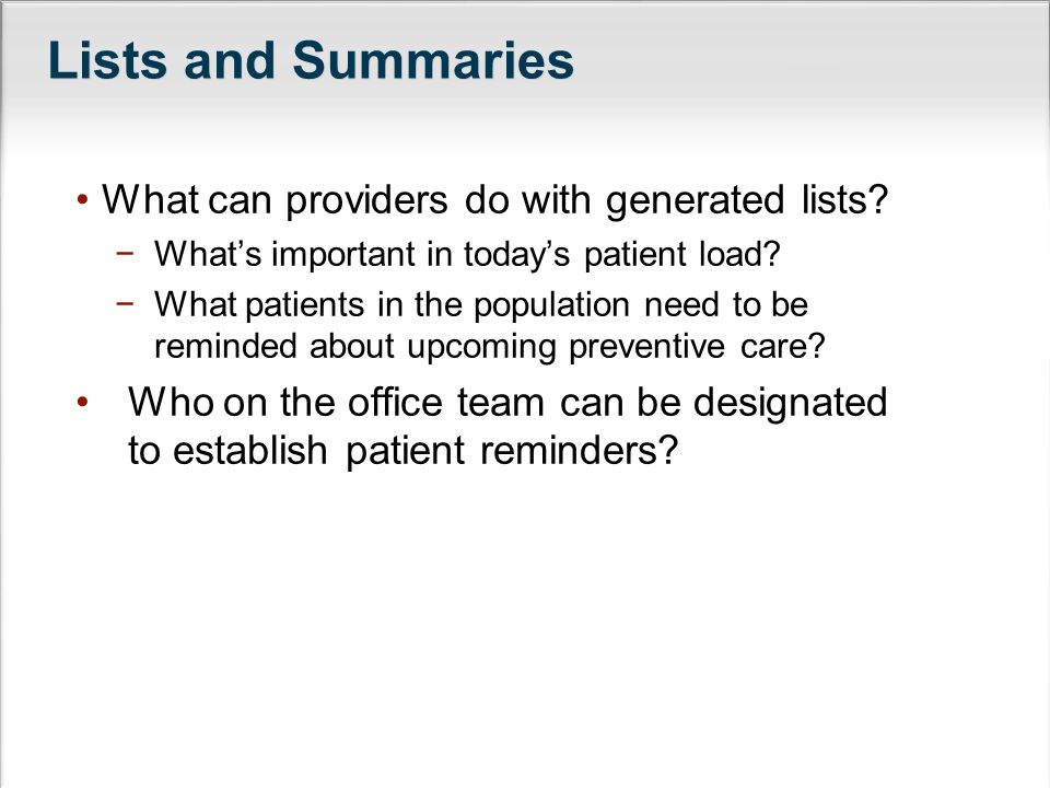 Lists and Summaries What can providers do with generated lists.