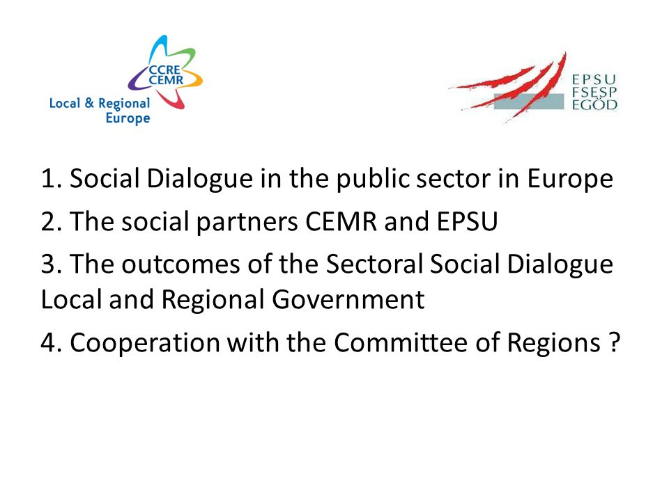 Sectoral Social Dialogue Local and Regional Government Committee of Regions, EcoSoc Committee 23 April 2013