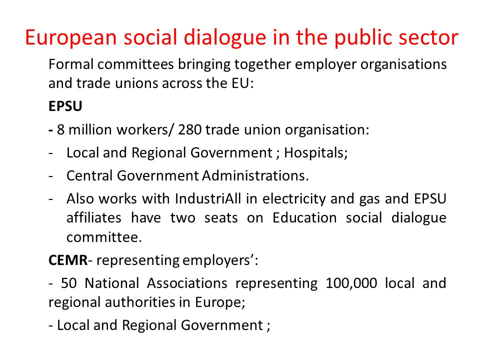 1. Social Dialogue in the public sector in Europe 2.
