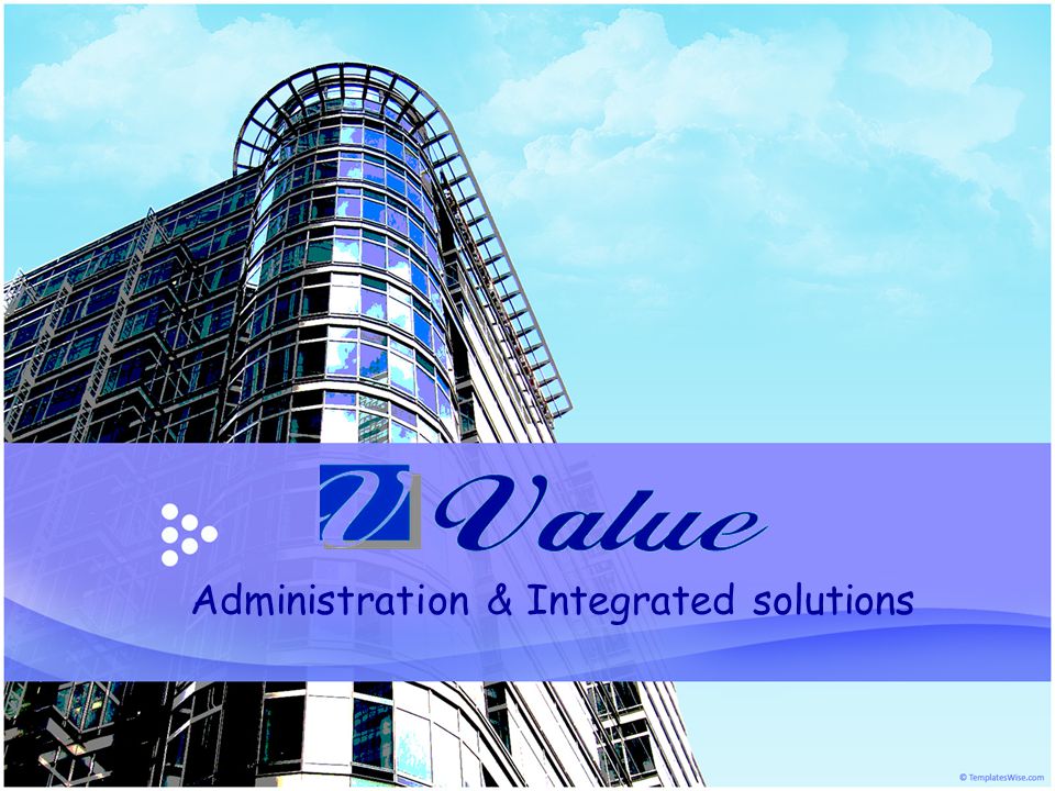 Administration & Integrated solutions
