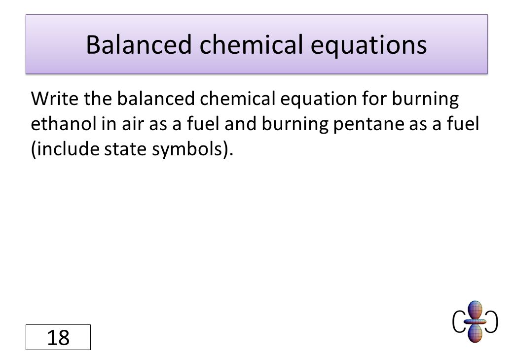 Organic Chemistry Structures 1 What Do I Need To Know 18 Balanced Chemical Equations