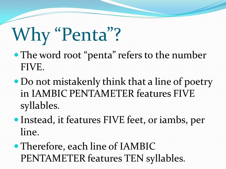 Why Penta . The word root penta refers to the number FIVE.