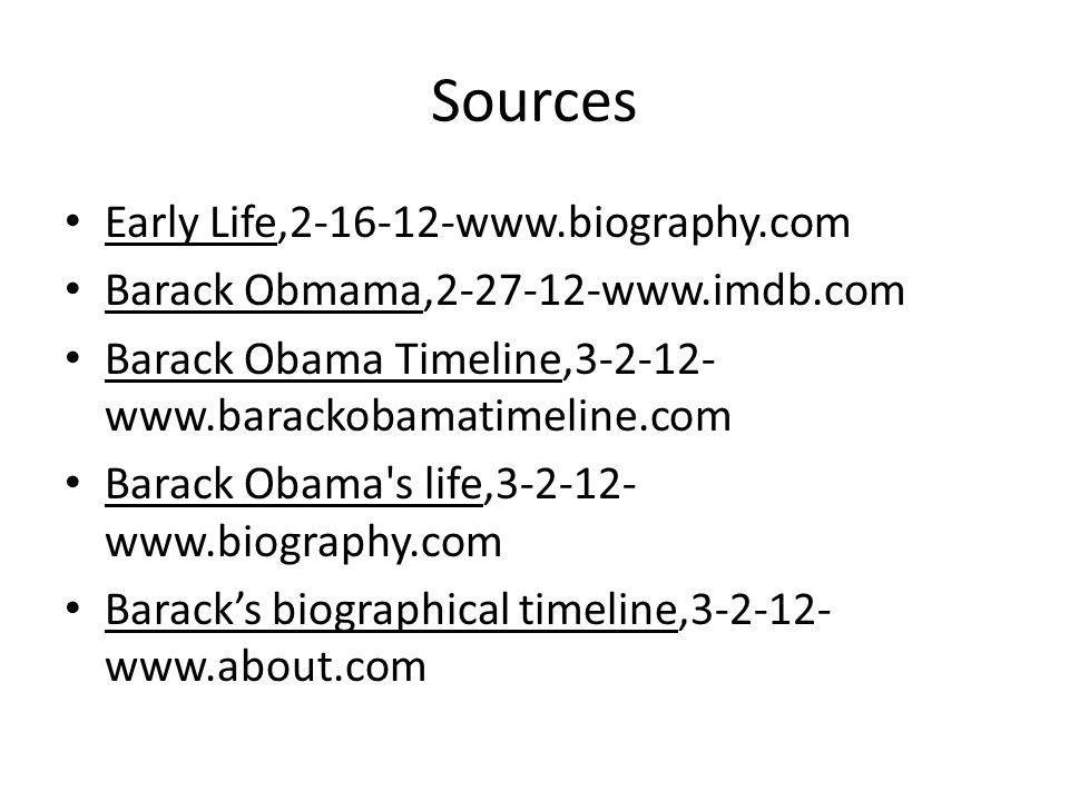 Sources Early Life, Barack Obmama, Barack Obama Timeline, Barack Obama s life, Barack’s biographical timeline,