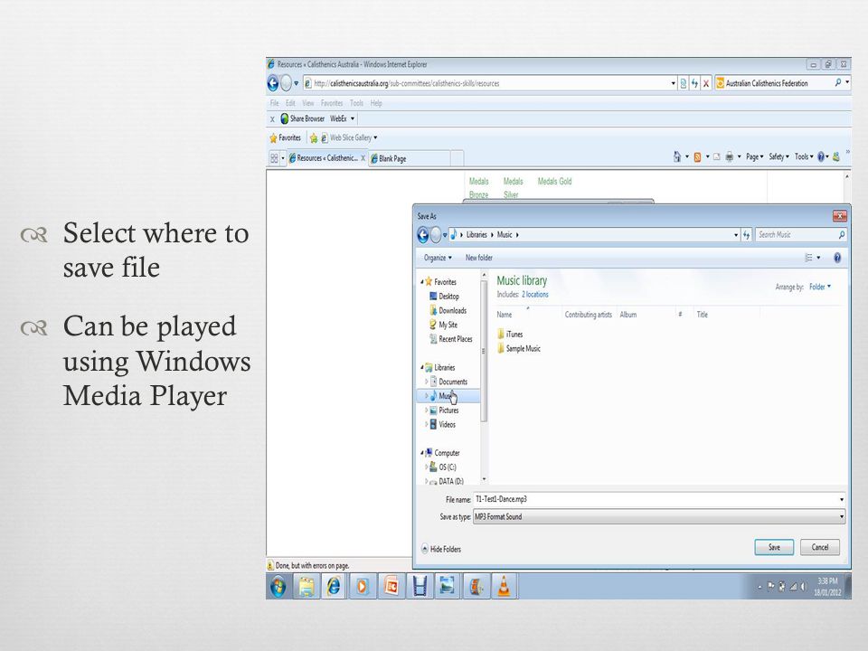  Select where to save file  Can be played using Windows Media Player