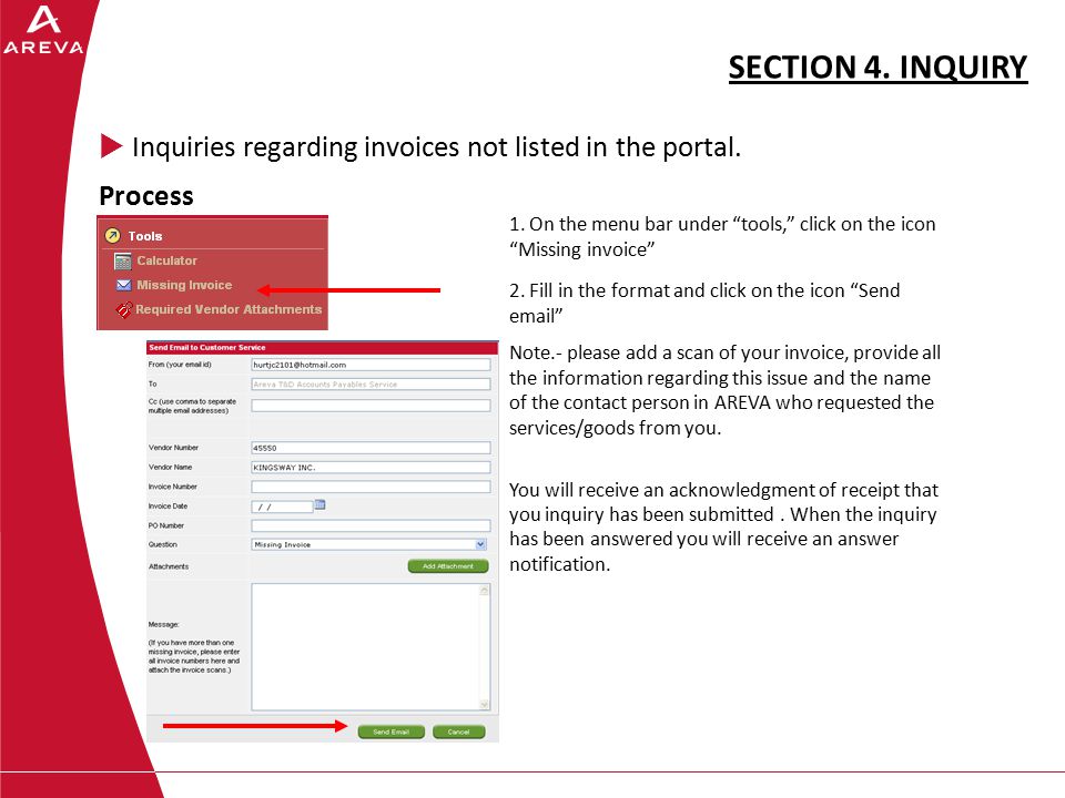 SECTION 4. INQUIRY  Inquiries regarding invoices not listed in the portal.