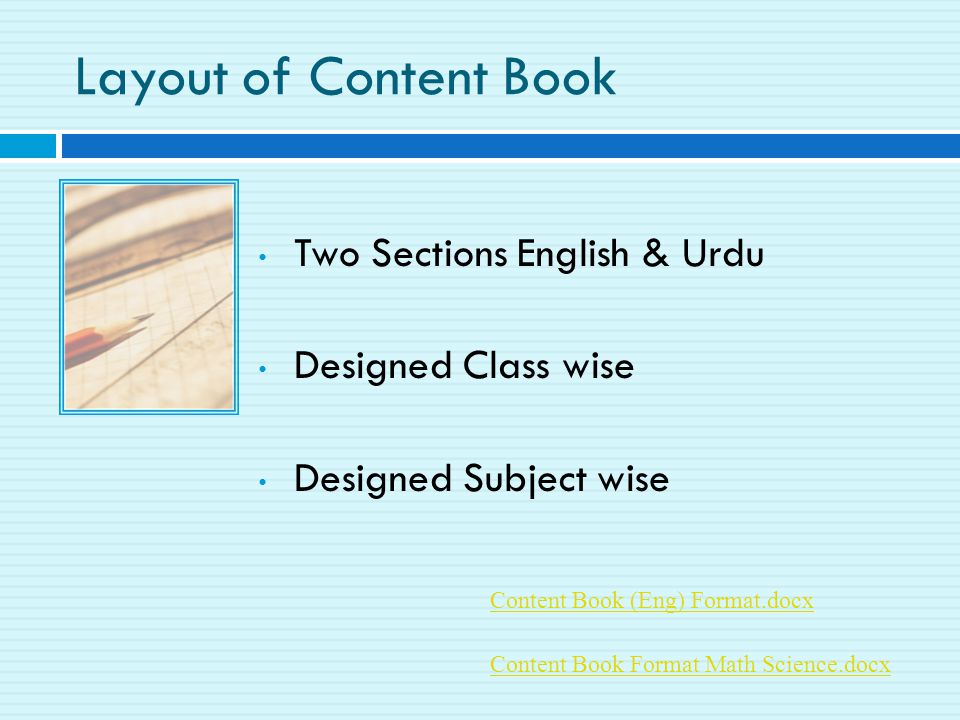 Layout of Content Book Two Sections English & Urdu Designed Class wise Designed Subject wise Content Book (Eng) Format.docx Content Book Format Math Science.docx